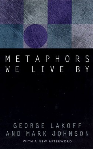 Könyv Metaphors We Live By George Lakoff
