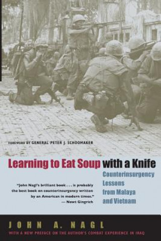 Knjiga Learning to Eat Soup with a Knife John A Nagl