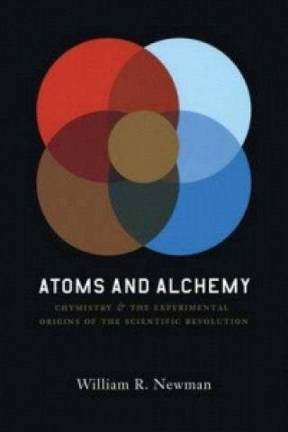 Buch Atoms and Alchemy William R. Newman