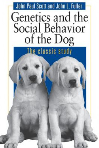Kniha Genetics and the Social Behaviour of the Dog John L. Fuller