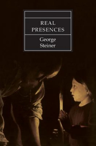Книга Real Presences George Steiner