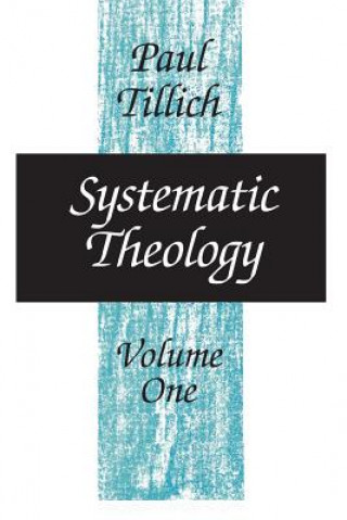 Kniha Systematic Theology Paul Tillich