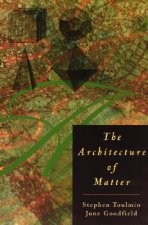 Carte Architecture of Matter Stephen Toulmin