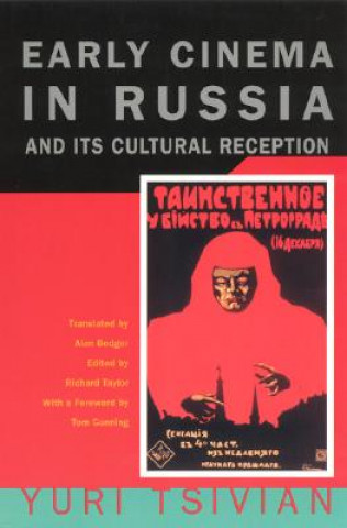 Buch Early Cinema in Russia and Its Cultural Reception Yuri Tsivian