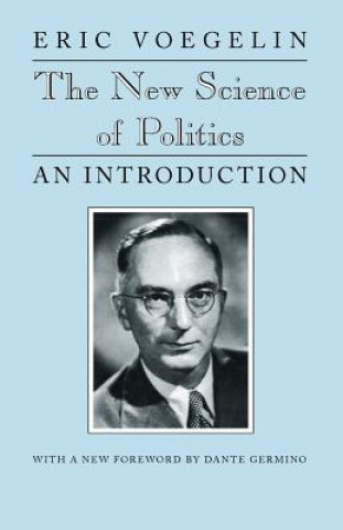 Kniha New Science of Politics Eric Voegelin