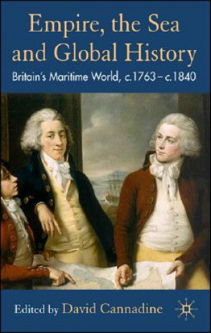 Könyv Empire, The Sea and Global History David Cannadine