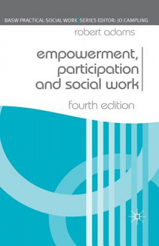 Carte Empowerment, Participation and Social Work Robert Adams