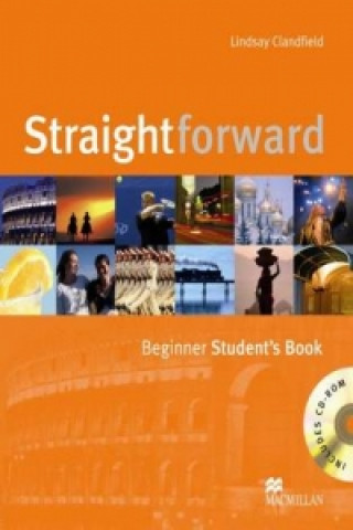 Carte Straightforward Beginner Student's Book & CD-ROM Pack Lindsay Clandfield