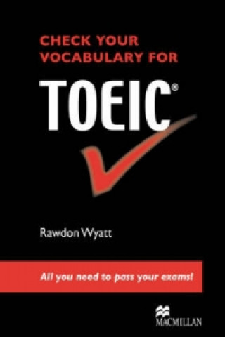 Knjiga Check Vocabulary for TOEIC SB Rawdon Wyatt