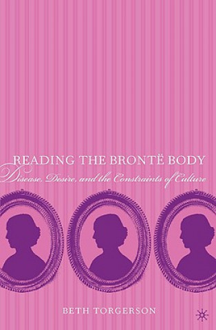 Boek Reading the Bronte Body Beth Torgerson