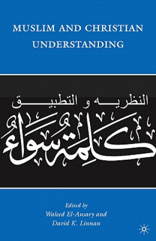 Kniha Muslim and Christian Understanding Waleed El-Ansary