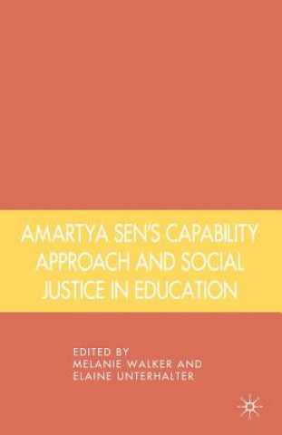 Könyv Amartya Sen's Capability Approach and Social Justice in Education Melanie Walker