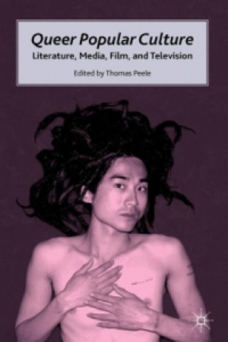 Könyv Queer Popular Culture Thomas Peele