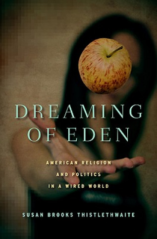 Kniha Dreaming of Eden Susan Brooks Thistlethwaite