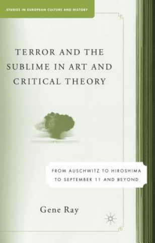 Książka Terror and the Sublime in Art and Critical Theory Gene Ray