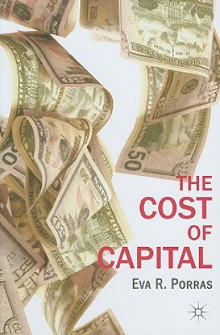 Книга Cost of Capital Eva R Porras