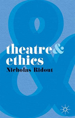 Книга Theatre and Ethics Nicholas D Ridout