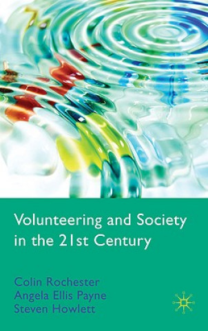 Könyv Volunteering and Society in the 21st Century Colin Rochester