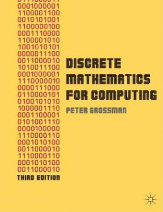 Kniha Discrete Mathematics for Computing Peter Grossman