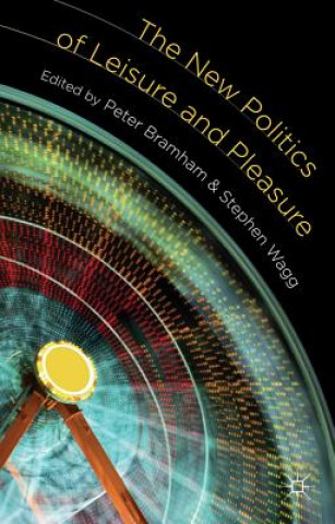 Carte New Politics of Leisure and Pleasure Stephen Wagg