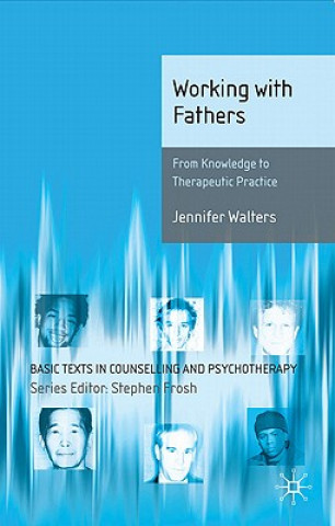 Knjiga Working with Fathers Jennifer Walters