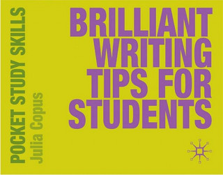 Carte Brilliant Writing Tips for Students Julia Copus