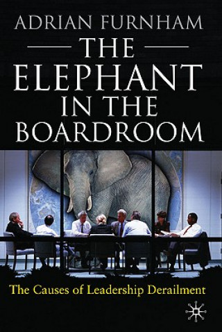 Könyv Elephant in the Boardroom Adrian Furnham
