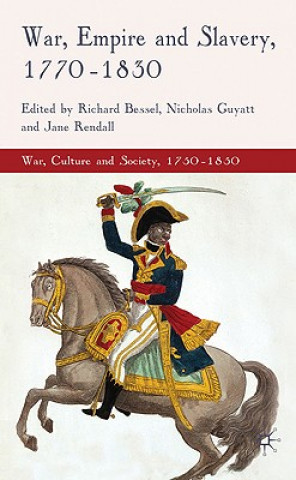 Kniha War, Empire and Slavery, 1770-1830 R. Bessel