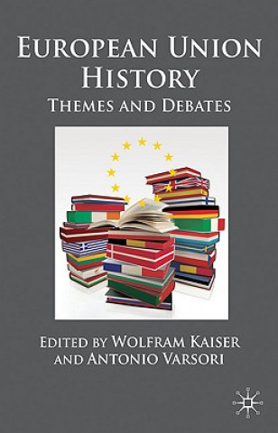 Könyv European Union History Wolfram Kaiser