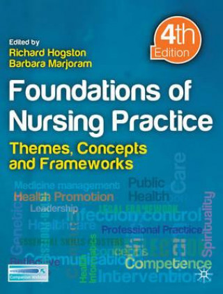 Книга Foundations of Nursing Practice Richard Hogston