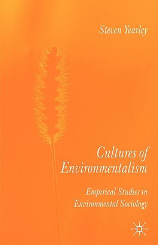 Carte Cultures of Environmentalism Steven Yearley