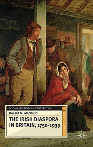 Carte Irish Diaspora in Britain, 1750-1939 Donald M MacRaild