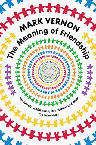 Книга Meaning of Friendship Mark Vernon