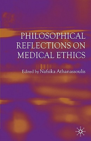 Carte Philosophical Reflections on Medical Ethics Nafsika Athanassoulis