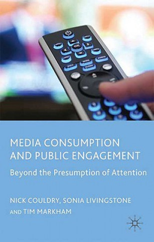 Kniha Media Consumption and Public Engagement Nick Couldry