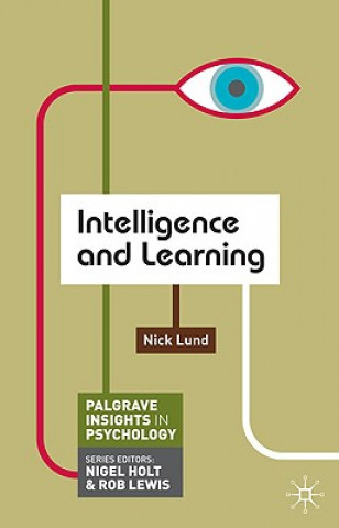 Knjiga Intelligence and Learning Nick Lund