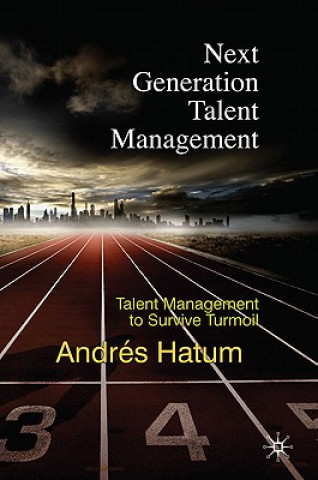 Kniha Next Generation Talent Management Andres Hatum