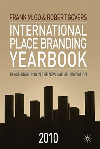 Kniha International Place Branding Yearbook 2010 Frank Go