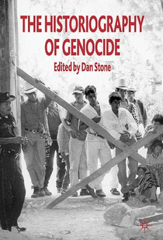 Buch Historiography of Genocide Dan Stone