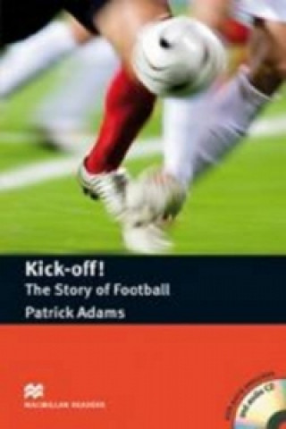 Kniha Kick Off - The Story of Football - Book and Audio CD Margaret Tarner