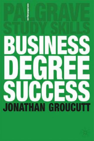 Kniha Business Degree Success J Groucutt