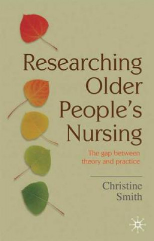 Carte Researching Older People's Nursing Christine Smith