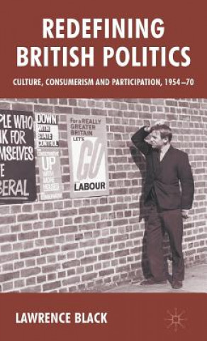 Libro Redefining British Politics Lawrence Black