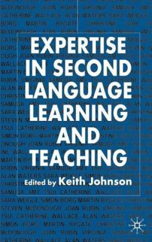 Carte Expertise in Second Language Learning and Teaching Keith Johnson