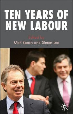 Könyv Ten Years of New Labour Matt Beech