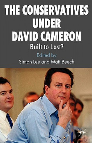 Kniha Conservatives under David Cameron Simon Lee