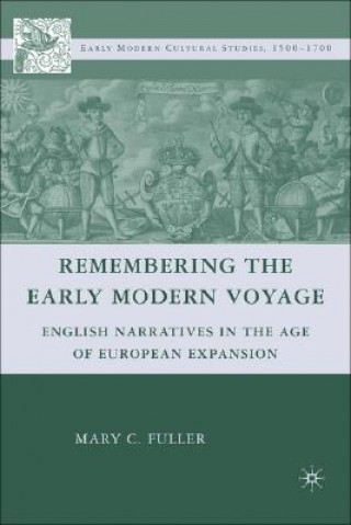 Книга Remembering the Early Modern Voyage M Fuller