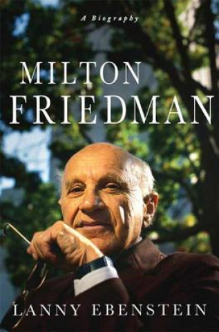 Kniha Milton Friedman Ebenstein