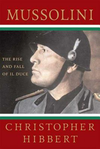 Könyv Mussolini C Hibbert