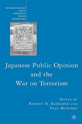 Kniha Japanese Public Opinion and the War on Terrorism R Eldridge
